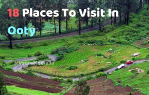 18 best Places To Visit In Ooty
