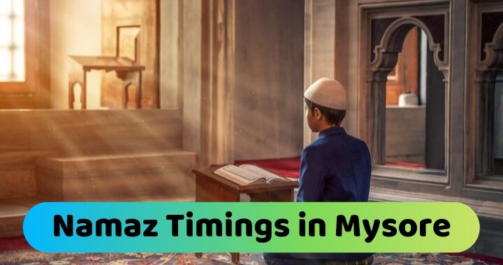Namaz Timings in Mysore